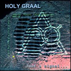 Holy Graal : Just a Signal...